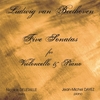 NICOLAS DELETAILLE AND JEAN-MICHEL DAYEZ: Beethoven 5 cello sonatas (Double Disc)