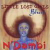 N'DAMBI: Little Lost Girls Blues