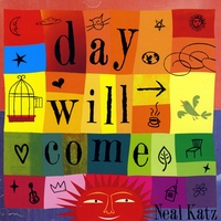 Neal Katz : Day Will Come