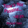 NEAL MARGOLIS: Time's Not Passing...We Are