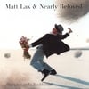 MATT LAX AND NEARLY BELOVED: Hurricane and a Tumbleweed