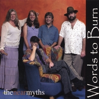 THE NEAR MYTHS: Words to Burn