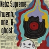 NEBZ SUPREME: 21 & Ghost