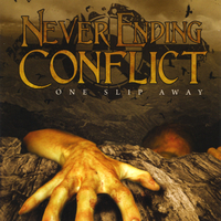 Never Ending Conflict : One Slip Away