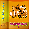 Ned Benvin: Croatian Folk Party 2