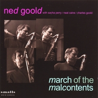 Ned Goold : March of the Malcontents