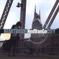 Ned Van Go : Heartbroke City