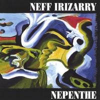 NEFF IRIZARRY: Nepenthe