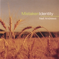 Neil Andrews : Mistaken Identity