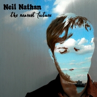 Neil Nathan : The Nearest Future