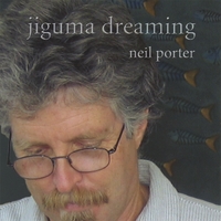 Neil Porter : jiguma dreaming