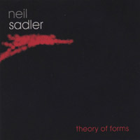 Neil Sadler : Theory Of Forms
