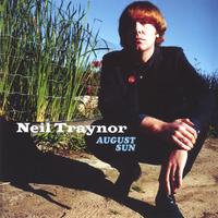 Neil Traynor : August Sun