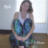 Nell : Now & Then