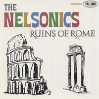 THE NELSONICS: Ruins of Rome
