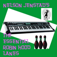 Nelson Jenstad : The Essential Robin Hood Lanes