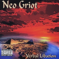 Neo Griot : Verbal Libation