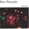 NEO PSEUDO: Postcard
