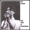 NEO PSEUDO: Last Night in Philadelphia