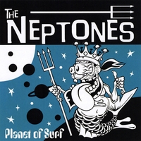 THE NEPTONES: Planet of Surf