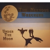 THE NERVOUS WRECKERS: Under The Moon
