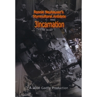 Ronnie Neuhauser\'s Styrocultural Antidote : 3incarnation (DVD)