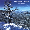 NEUTRON CRUSH: Awakening