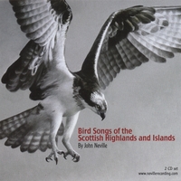 John Neville : Bird Songs of the Scottish Highlands and Islands