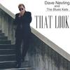 DAVE NEVLING: That Look