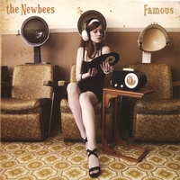 THE NEWBEES: Famous