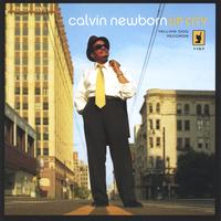 Calvin Newborn : UpCity