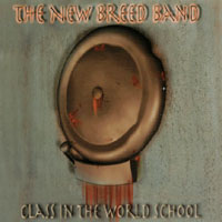 THE NEW BREED BAND: Class In The World School