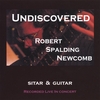 ROBERT SPALDING NEWCOMB: Undiscovered