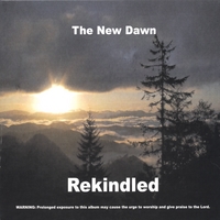 The New Dawn : Rekindled