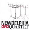 NEWDELPHIA SAX QUARTET: Newdelphia Sax Quartet