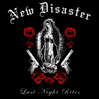 New Disaster : Last Night Rites