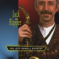 The Jeff Newell Quartet : Jack the Ripper