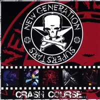 NEW GENERATION SUPERSTARS: Crash Course... In Rock n'Roll