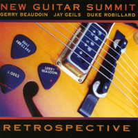NEW GUITAR SUMMIT: GERRY BEAUDOIN, JAY GEILS, DUKE ROBILLARD: Retrospective