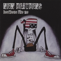 New Heathens : Heathens Like Me