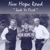 NEW HOPE ROAD: Seek Ye First