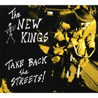 THE NEW KINGS: Take Back the Streets!
