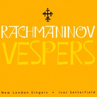 New London Singers : Rachmaninov Vespers