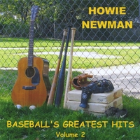 HOWIE NEWMAN: Baseball's Greatest Hits, Volume 2
