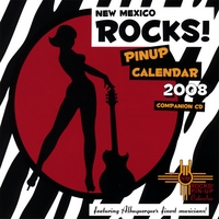 VARIOUS ARTISTS: New Mexico Rocks 2008 Pin-up Calendar Companion CD
