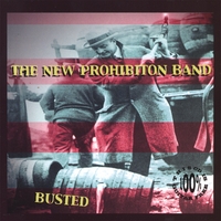 The New Prohibition Band : Busted