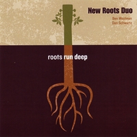 New Roots Duo : Roots Run Deep