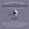 THE SUCARNOCHEE REVUE PRESENTS: Music For The New South Vol 2