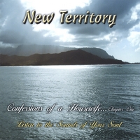 New Territory : Confessions of a Housewife....Chapter 1: Listen To The Sounds of Your Soul
