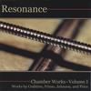 NEW TERTIAN RECORDINGS: Resonance: Chamber Works Volume I